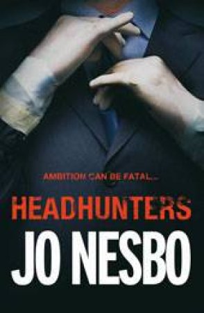 Headhunters by Nesbo Jo