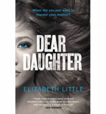 Dear Daughter by Elizabeth Little