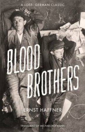 Blood Brothers by Ernst Haffner