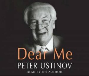 Dear Me by Ustinov Peter