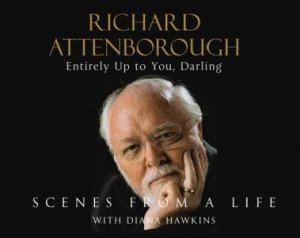 Entirely Up To You, Darling C D by Richard Attenborough