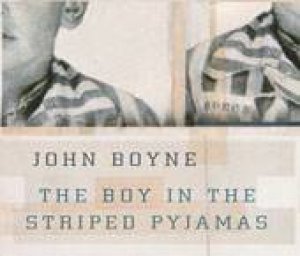 Boy In The Stripped Pyjamas plus CD by John Boyne