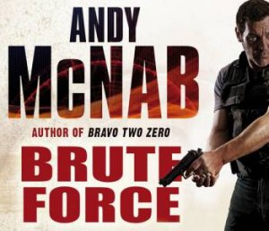 Brute Force [CD] by Andy Mcnab