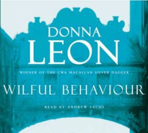 Wilful Behaviour - CD by Donna Leon