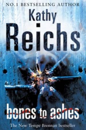 Bones To Ashes [CD] by Kathy Reichs