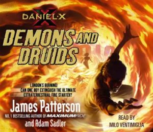 Demons And Druids by James Patterson & Adam Sadler