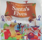 Toy Shop Adventures Santas Elves