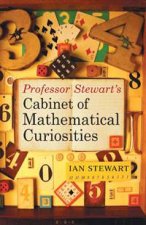 Professor Stewarts Cabinet of Mathematical Curiosities