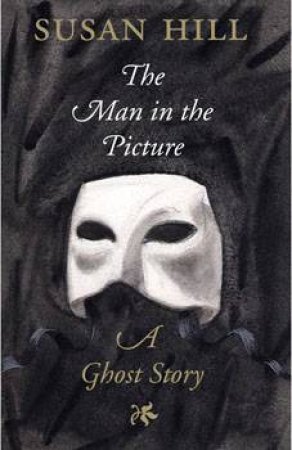 The Man in the Picture by Susan Hill