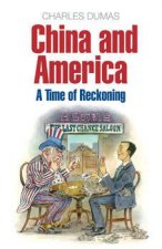 China And America A Time Of Reckoning