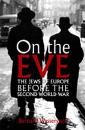 On The Eve by Bernard Wasserstein