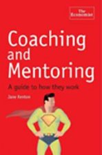 Coaching and Mentoring A Guide to How They Work