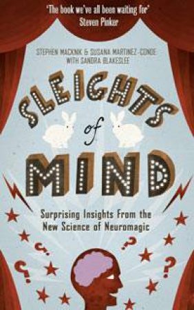 Sleights of Mind by Stephen L. Macknik