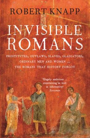 Invisible Romans by Robert Knapp