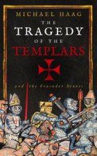 The Tragedy Of The Templars