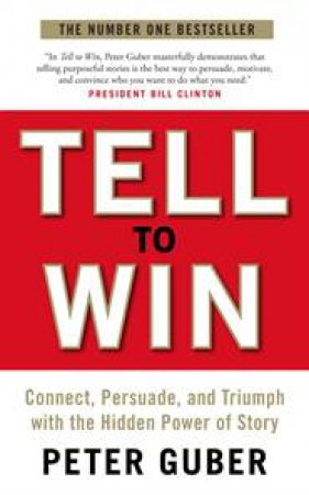 Tell to Win by Peter Guber