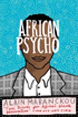 African Psycho by Alain Mabanckou