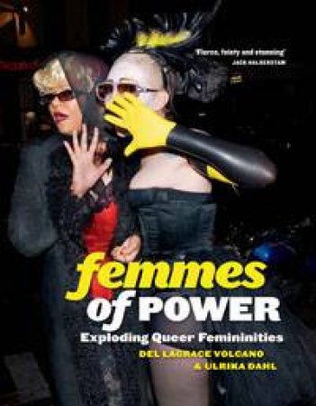 Femmes of Power by Del Lagrace Volcano