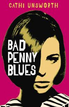 Bad Penny Blues by Cathi Unsworth