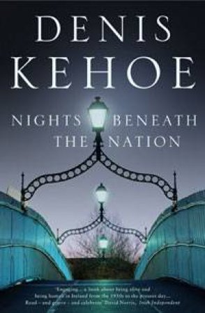 Nights Beneath the Nation by Kehoe Denis