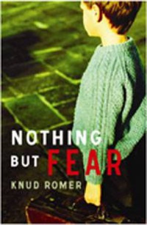 Nothing But Fear by Knud Romer