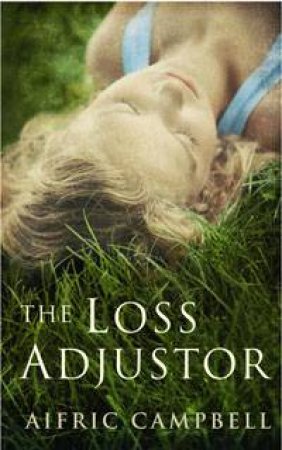 Lost Adjustor by Aifric Campbell