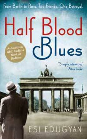 Half-Blood Blues by Esi Edugyan