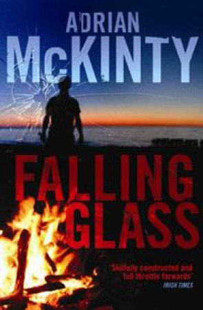 Falling Glass by Adrian McKinty