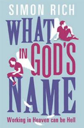 What In God's Name by Simon Rich