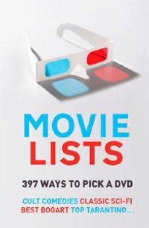 Movie Lists: 397 Ways to Pick a DVD by Paul Simpson