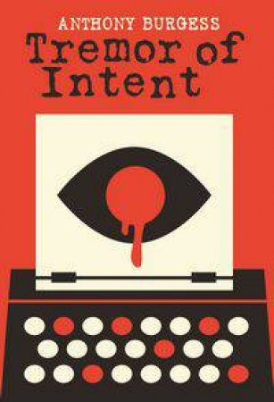 Tremor of Intent by Anthony Burgess