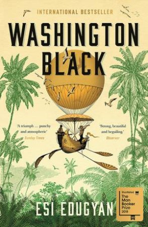 Washington Black by Esi Edugyan