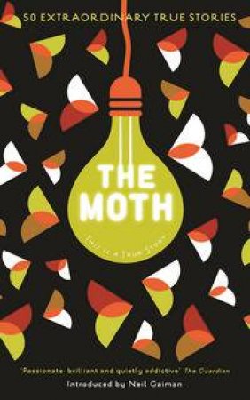 The Moth by The Moth & Neil Gaiman