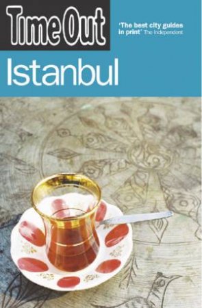 Time Out: Istanbul 3rd Ed by Time Out 