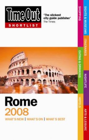 Time Out Shortlist: Rome 2008 by Time Out