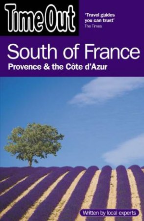 Time Out: South Of France, 5th Ed by Time Out Guides