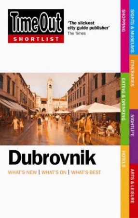 Time Out Shortlist: Dubrovnik by Time Out