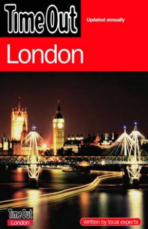 Time Out: London, 16th Ed by Time Out 