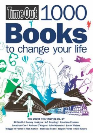 Time Out: 1000 Books To Change Your Life by Time Out Guides