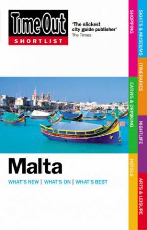 Time Out Shortlist: Malta, 1st Ed by Time Out Guide