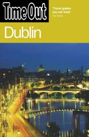 Time Out: Dublin, 6th Ed by Various