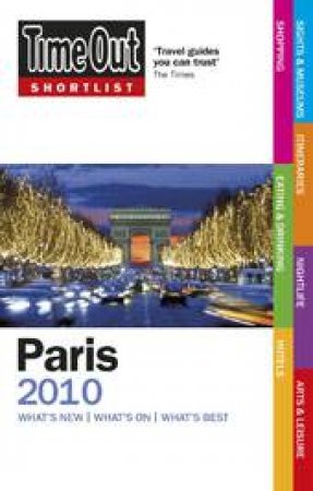 Time Out Shortlist: Paris 2010 by Time Out Guides