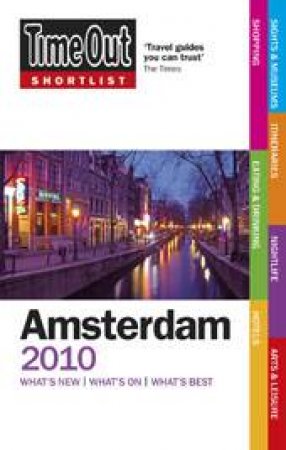 Time Out Shortlist: Amsterdam 2010 by Time Out Guides