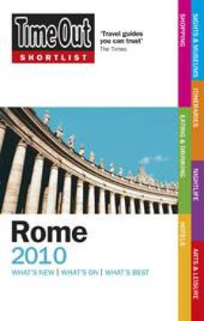 Time Out Shortlist: Rome 2010 by Time Out Guides