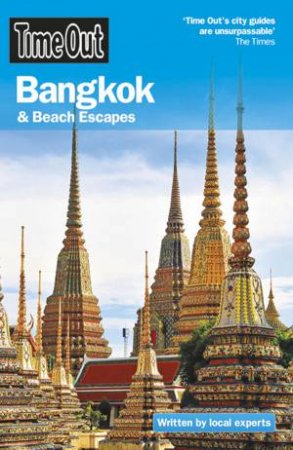 Time Out: Bangkok and Beach Escapes, 1st Ed by Various