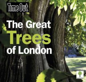 Great Trees Of London by Out Guides Time