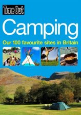 Time Out Camping Over 100 Favourite Sites in Britain