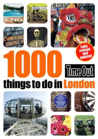 Time Out: 1000 Things to do in London, 2nd Ed by Various