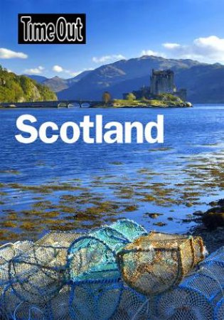 Time Out Scotland 1st Edition by Time Out Guides