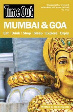 Time Out Mumbai and Goa 3rd Edition by Time Out Guides 